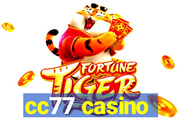 cc77 casino